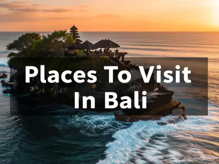 Places To Visit In Bali