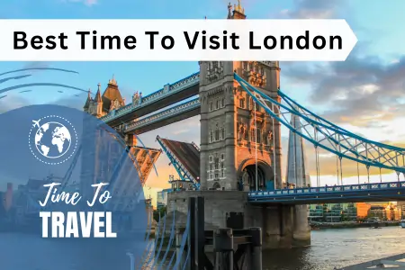 Best Time To Visit London