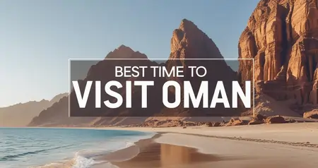 Best time to visit Oman