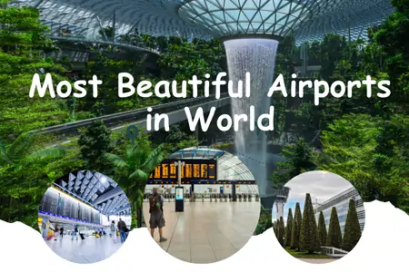 Most Beautiful Airports in World