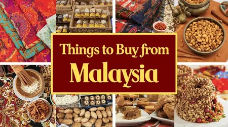 Things to Buy from Malaysia
