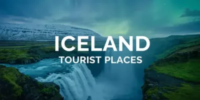 Iceland Tourist Places