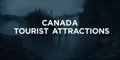 Canada Tourist Attractions