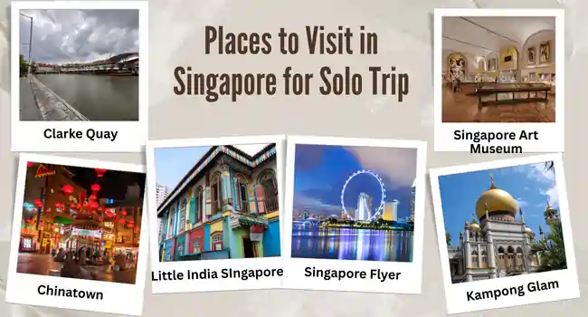 Singapore must visit places for Solo trip
